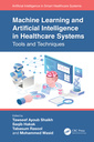 Couverture de l'ouvrage Machine Learning and Artificial Intelligence in Healthcare Systems