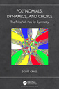 Couverture de l'ouvrage Polynomials, Dynamics, and Choice