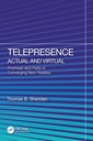 Couverture de l'ouvrage Telepresence: Actual and Virtual