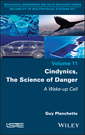 Couverture de l'ouvrage Cindynics, The Science of Danger
