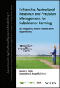 Couverture de l'ouvrage Enhancing Agricultural Research and Precision Management for Subsistence Farming by Integrating System Models with Experiments