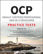 Couverture de l'ouvrage OCP Oracle Certified Professional Java SE 17 Developer Practice Tests