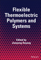 Couverture de l'ouvrage Flexible Thermoelectric Polymers and Systems