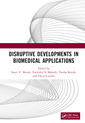 Couverture de l'ouvrage Disruptive Developments in Biomedical Applications
