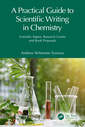 Couverture de l'ouvrage A Practical Guide to Scientific Writing in Chemistry