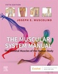 Couverture de l'ouvrage The Muscular System Manual