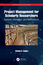 Couverture de l'ouvrage Project Management for Scholarly Researchers