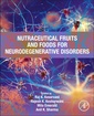 Couverture de l'ouvrage Nutraceutical Fruits and Foods for Neurodegenerative Disorders