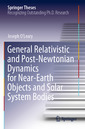 Couverture de l'ouvrage General Relativistic and Post-Newtonian Dynamics for Near-Earth Objects and Solar System Bodies