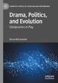 Couverture de l'ouvrage Drama, Politics, and Evolution