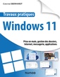 Couverture de l'ouvrage Travaux pratiques - Windows 11