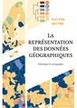 Couverture de l'ouvrage La représentation des données géographiques - 4e éd.