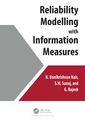 Couverture de l'ouvrage Reliability Modelling with Information Measures