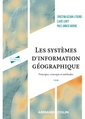 Couverture de l'ouvrage Les systèmes d'information géographique - 2e éd.