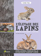 Couverture de l'ouvrage L'élevage des lapins