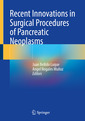 Couverture de l'ouvrage Recent Innovations in Surgical Procedures of Pancreatic Neoplasms