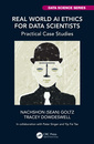 Couverture de l'ouvrage Real World AI Ethics for Data Scientists