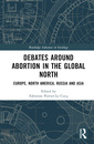 Couverture de l'ouvrage Debates Around Abortion in the Global North