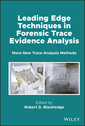 Couverture de l'ouvrage Leading Edge Techniques in Forensic Trace Evidence Analysis