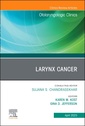 Couverture de l'ouvrage Larynx Cancer, An Issue of Otolaryngologic Clinics of North America