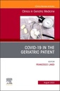 Couverture de l'ouvrage COVID-19 in the Geriatric Patient, An Issue of Clinics in Geriatric Medicine