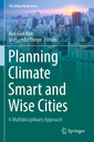 Couverture de l'ouvrage Planning Climate Smart and Wise Cities