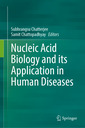 Couverture de l'ouvrage Nucleic Acid Biology and its Application in Human Diseases