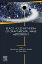Couverture de l'ouvrage Black Holes in the Era of Gravitational-Wave Astronomy