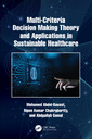 Couverture de l'ouvrage Multi-Criteria Decision Making Theory and Applications in Sustainable Healthcare