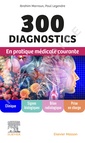 Couverture de l'ouvrage 300 diagnostics en pratique médicale courante