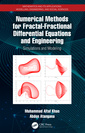 Couverture de l'ouvrage Numerical Methods for Fractal-Fractional Differential Equations and Engineering