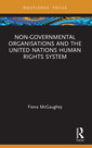 Couverture de l'ouvrage Non-Governmental Organisations and the United Nations Human Rights System