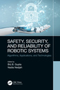 Couverture de l'ouvrage Safety, Security, and Reliability of Robotic Systems