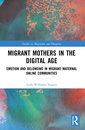 Couverture de l'ouvrage Migrant Mothers in the Digital Age