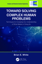 Couverture de l'ouvrage Toward Solving Complex Human Problems