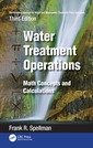 Couverture de l'ouvrage Mathematics Manual for Water and Wastewater Treatment Plant Operators: Water Treatment Operations