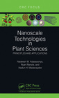 Couverture de l'ouvrage Nanoscale Technologies in Plant Sciences