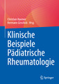 Couverture de l'ouvrage Klinische Beispiele Pädiatrische Rheumatologie