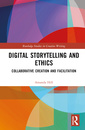 Couverture de l'ouvrage Digital Storytelling and Ethics