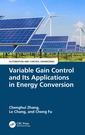 Couverture de l'ouvrage Variable Gain Control and Its Applications in Energy Conversion