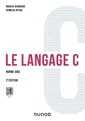 Couverture de l'ouvrage Le langage C - 2e éd.