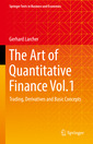 Couverture de l'ouvrage The Art of Quantitative Finance Vol.1