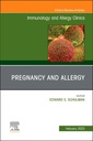 Couverture de l'ouvrage Pregnancy and Allergy, An Issue of Immunology and Allergy Clinics of North America