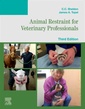 Couverture de l'ouvrage Animal Restraint for Veterinary Professionals