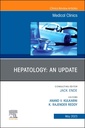 Couverture de l'ouvrage Hepatology: An Update, An Issue of Medical Clinics of North America