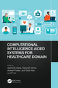 Couverture de l'ouvrage Computational Intelligence Aided Systems for Healthcare Domain