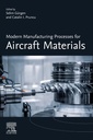 Couverture de l'ouvrage Modern Manufacturing Processes for Aircraft Materials