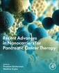 Couverture de l'ouvrage Recent Advances in Nanocarriers for Pancreatic Cancer Therapy