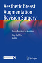 Couverture de l'ouvrage Aesthetic Breast Augmentation Revision Surgery