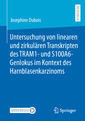 Couverture de l'ouvrage Untersuchung von linearen und zirkulären Transkripten des TRAM1- und S100A6-Genlokus im Kontext des Harnblasenkarzinoms
